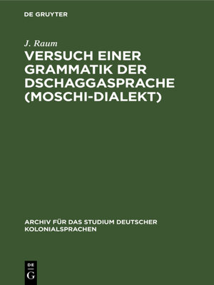 cover image of Versuch einer Grammatik der Dschaggasprache (Moschi-Dialekt)